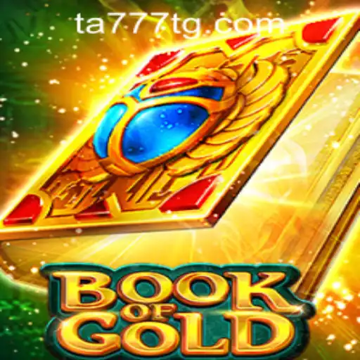 Exploring the Mystique of Book of Gold and TA777.COM-Login