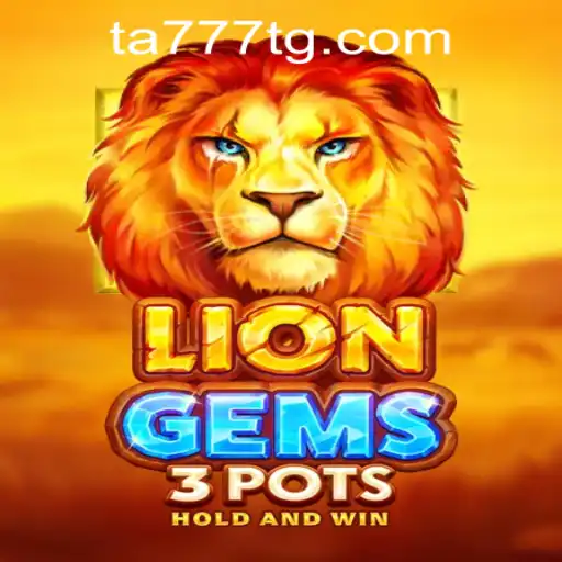 Exploring LionGems3pots: A Thrilling Adventure Through the Wilderness