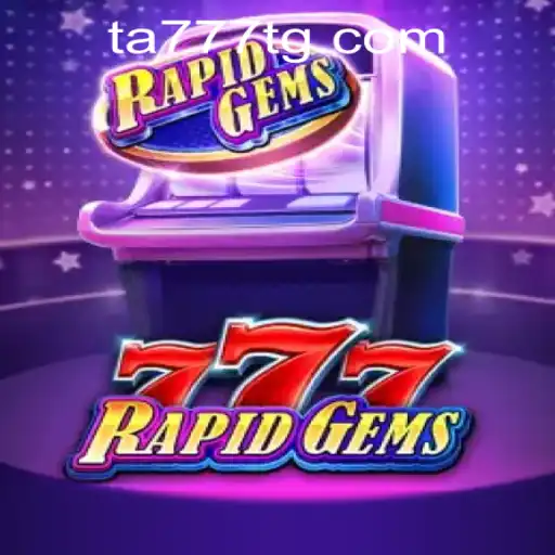Exploring RapidGems777: An Engaging Online Gaming Experience